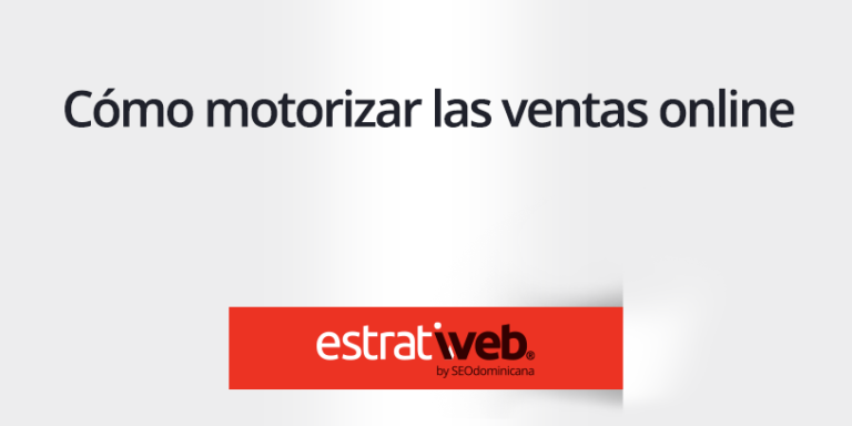 como-motorizar-ventas-online Como Motorizar las Ventas Online