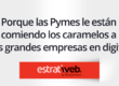 pymes le comen los caramelos a las grandes en digital