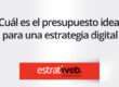 presupuesto ideal estrategia digital