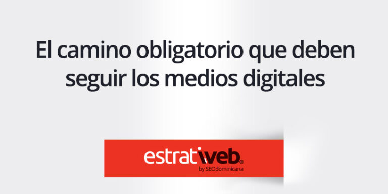 camino-obligatorio-medios-digitales el camino obligatorio de los medios digitales